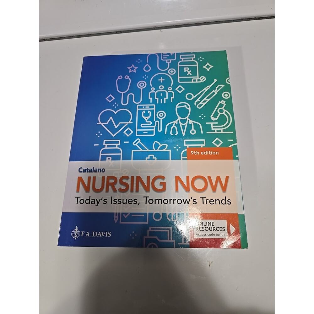 Nursing Now: Today's Issues, Tomorrow's Trends: Today's Issues, Tomorrows Trends